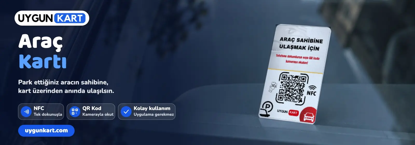 Araç kartı: park ettiğiniz aracın sahibine kart üzerinden ulaşılsın