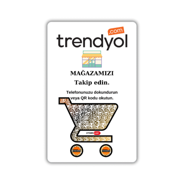 Trendyol Entegrasyonlu Akıllı Kart | NFC ve QR ile E-Ticaret Canlılığı